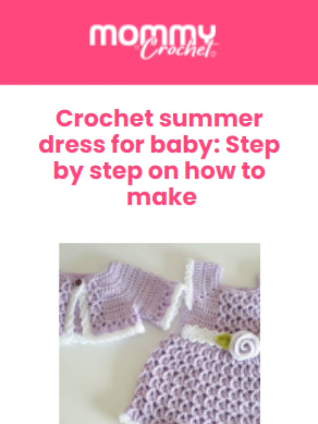 Crochet summer dress for baby: Step by step on how to make