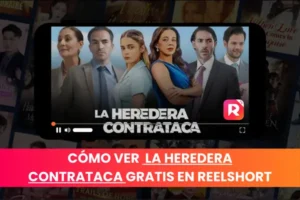 La Heredera Contrataca en ReelShort gratis